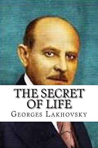 lakhovsy-the-secret-of-life